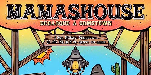 Soirée Mamashouse Omrstown