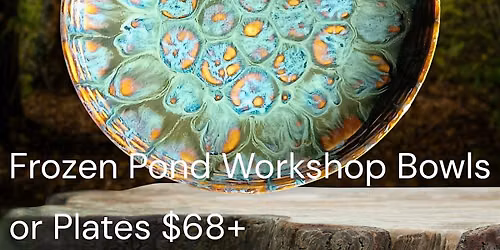 Stoneware Bowl or Plate -Frozen Pond Technique -Paint & Sip