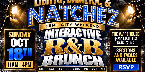 Lights ,Camera, Natchez  Interactive R& B Brunch