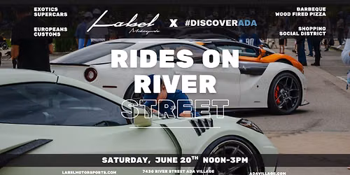 "Rides on River Street" featuring Label Motorsports in Ada Village!