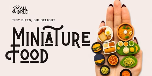 Small World - Miniature Food