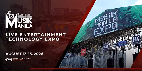 Live Entertainment Technology Expo | Musik Manila 2026