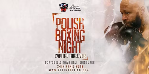 Polish Boxing Night 2 \/\/ Edinburgh
