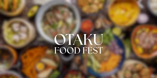 OTAKU Food Fest
