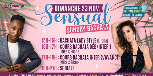 \u2728 Sensual Sunday Bachata \/ Cours et Sociale ! \u2728