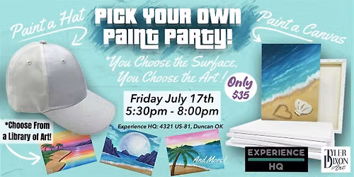 Pick Your Own Paint Party at Experience HQ!( Paint a Ball Cap or a Canvas)