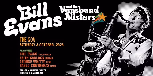 BILL EVANS AND THE VANSBAND ALLSTARS || The Gov