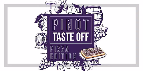 Pinot Taste Off: Pizza Edition | DTLA: Sat, October 17th at 3PM or 7PM