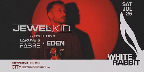 White Rabbit: JEWEL KID (Toolroom | Alleanza), LAROSE & FABRE, EDEN