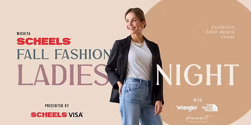 Wichita SCHEELS Fall Fashion Ladies Night Presented by SCHEELS Visa