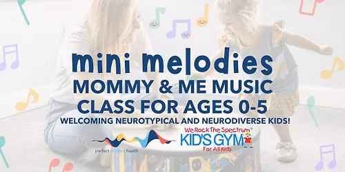 Mini Melodies - FREE Mommy & Me Music Class