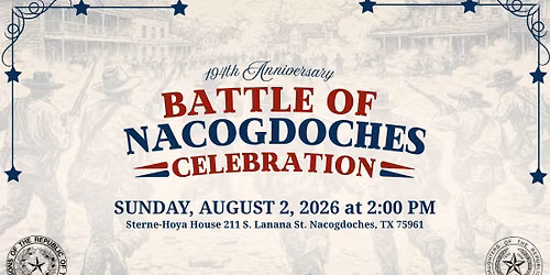 194th Battle of Nacogdoches Celebration