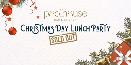 CHRISTMAS DAY LUNCH PARTY 2025 - Sold Out!