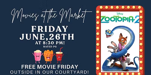 Movies @ the Market - Zootopia 2