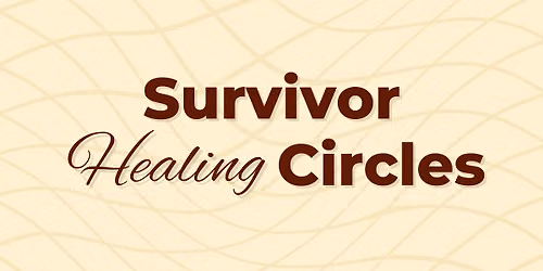 Survivor Healing Circle
