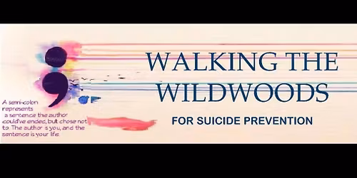 Walking the Wildwoods for Suicide Prevention