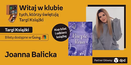 Joanna Balicka na Targach Ksi\u0105\u017cki Empiku | ksi\u0105\u017cka \u201ePurple Rain. Before the Storm\u201d w cenie biletu
