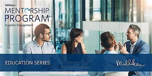 Milliken Mentorship Education Series - Lean Processes (HYBRID)