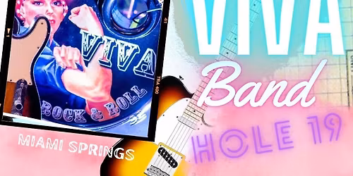 Viva @ Hole 19 Miami Springs