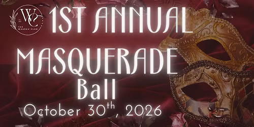 1st Annual Masquerade Ball!