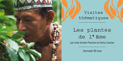 Visite - Les plantes de l'\u00e2me