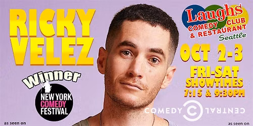 Comedy Show: Ricky Velez on Oct.2nd and 3rd -Laughs Comedy Club-Seattle