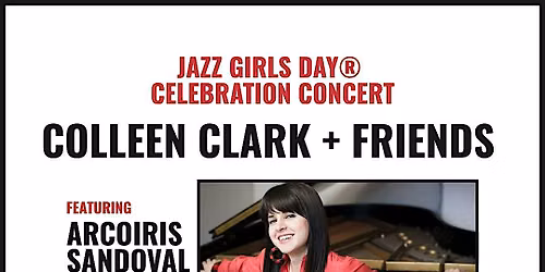 Jazz Girls Day Celebration Concert with Colleen Clark & Friends