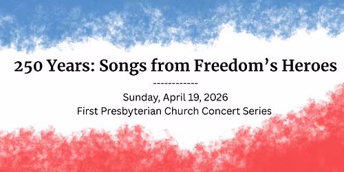 250 Years: Songs from Freedom's Heroes