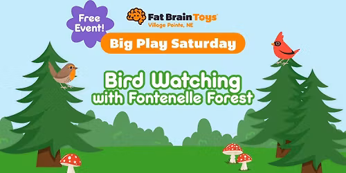 Big Play Saturday - Birdwatching with Fontenelle Forest!