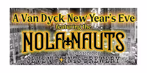 A Van Dyck New Year's Eve ft. the Nolanauts