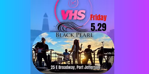 VHS Dockside Party at the Black Pearl Port Jeff