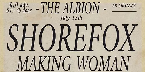 Shorefox, Making Woman, Coercion, The Washout
