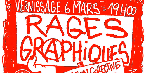 RAGES GRAPHIQUES - Expo collective citoyenne