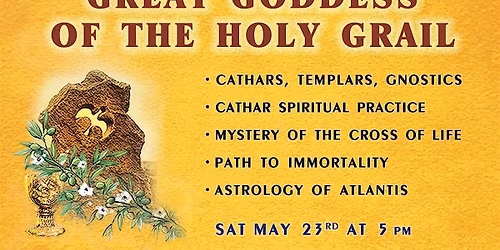 GREAT GODDESS OF THE HOLY GRAIL (Lecture)