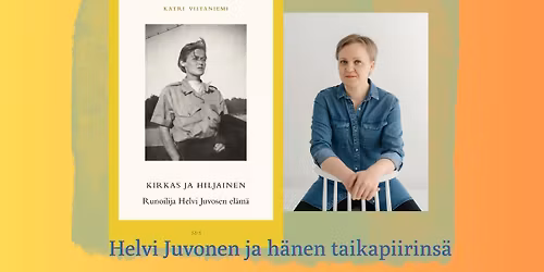 Helvi Juvonen ja h\u00e4nen taikapiirins\u00e4