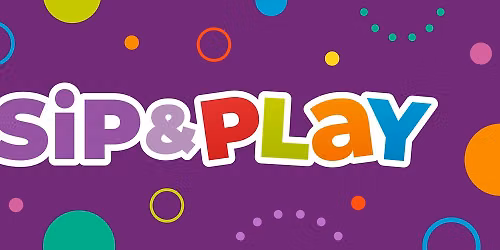Sip & Play