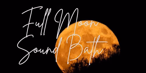 Full Moon Sound Bath at AYC