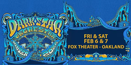 Dark Star Orchestra at Fox Theater - Two Nights!