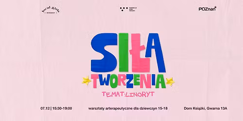 \ud83c\udf38 Si\u0142a tworzenia \u2014 warsztaty arteterapeutyczne dla dziewczyn (LINORYT)