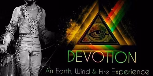 DEVOTION: An Earth Wind & Fire Experience