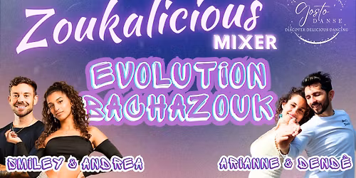 Zoukalicious Mixer - Evolution BachaZouk with Smiley & Andrea