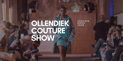 OLLENDIEK COUTURE RUNWAY SHOW
