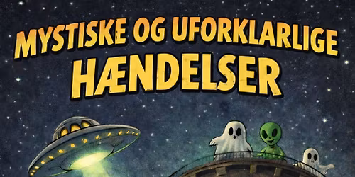 Mystiske og uforklarlige h\u00e6ndelser i K\u00f8benhavns historie