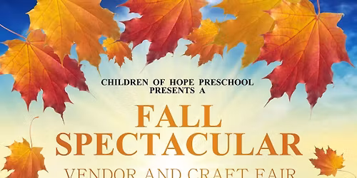 Fall Spectacular Vendor & Craft Fair