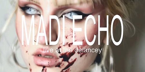 MADI ECHO | Live at The Delancey