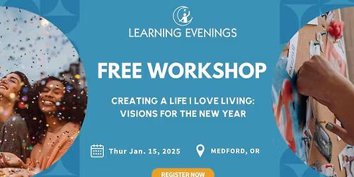 Free Learning Evening: Creating a Life I Love Living