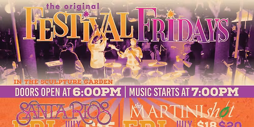 Festival Fridays - Santa Rios