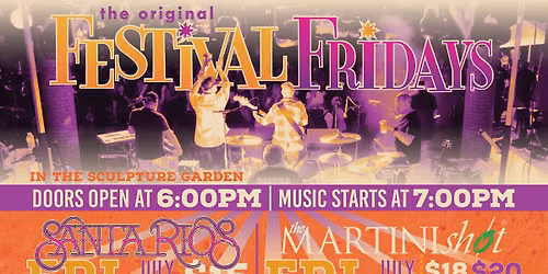 Festival Fridays - Santa Rios
