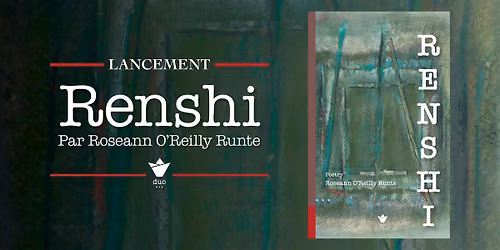 Lancement du recueil de po\u00e9sie Renshi, par Roseann O'Reilly Runte