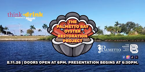 think + drink: The Palmetto Bay Oyster Restoration Project